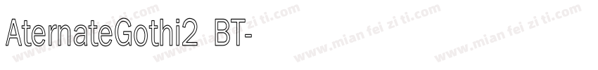 AternateGothi2 BT常规字体转换
